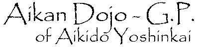 Aikan Dojo - G.P. of Aikido Yoshinkai